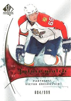 2009-10 SP Authentic #182 Victor Oreskovich Front