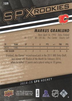 2014-15 SPx #109 Markus Granlund Back