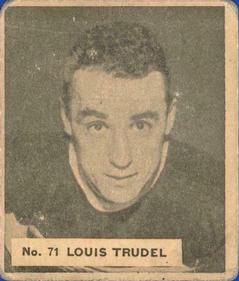 1937-38 World Wide Gum (V356) #71 Louis Trudel Front