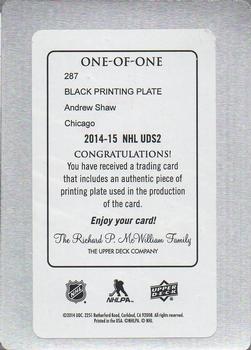 2014-15 Upper Deck - Printing Plates Black #287 Andrew Shaw Back