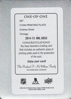 2014-15 Upper Deck - Printing Plates Cyan #287 Andrew Shaw Back