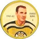 1961-62 Salada Coins #4 Charlie Burns Front