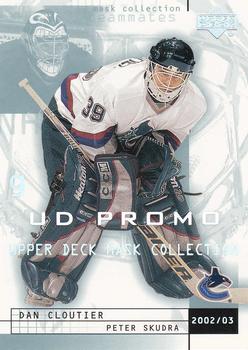 2002-03 Upper Deck Mask Collection - UD Promos #85 Peter Skudra / Dan Cloutier Front