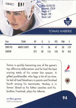 2003-04 In The Game Toronto Star #94 Tomas Kaberle Back