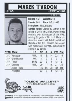 2014-15 Choice Toledo Walleye (ECHL) #16 Marek Tvrdon Back
