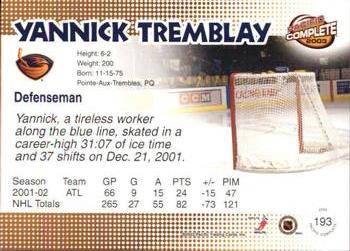 2002-03 Pacific Crown Royale - 2002-03 Pacific Complete #193 Yannick Tremblay Back