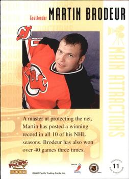 2002-03 Pacific - Main Attractions #11 Martin Brodeur Back