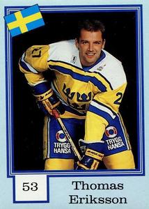 1992 Semic Jaakiekko (Finnish) Stickers #53 Thomas Eriksson Front