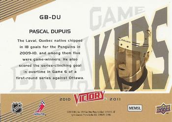 2010-11 Upper Deck Victory - Game Breakers #GB-DU Pascal Dupuis Back