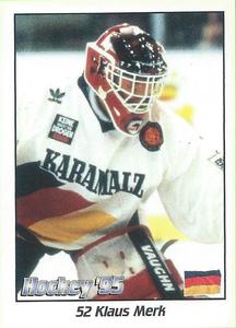 1995 Panini World Hockey Championship Stickers (Finnish/Swedish) #52 Klaus Merk Front