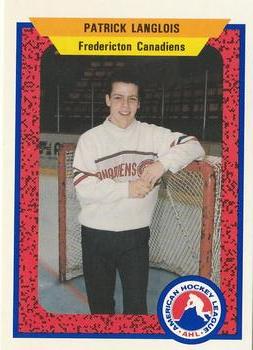 1991-92 ProCards AHL/IHL/CoHL #NNO Patrick Langlois Front