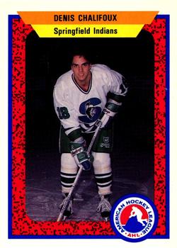 1991-92 ProCards AHL/IHL/CoHL #106 Denis Chalifoux Front