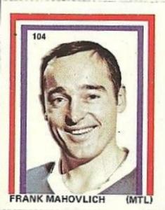 1971-72 Eddie Sargent NHL Players Stickers #104 Frank Mahovlich Front