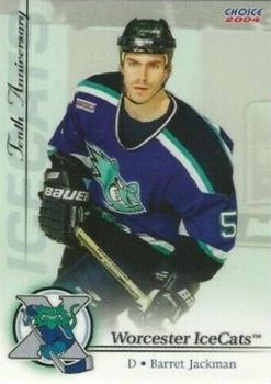 2003-04 Choice Worcester IceCats (AHL) 10th Anniversary #4 Barret Jackman Front