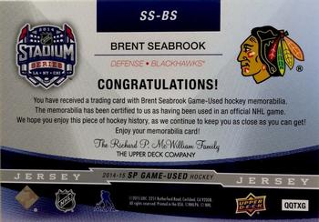 2014-15 SP Game Used - Stadium Series Materials Jerseys #SS-BS Brent Seabrook Back