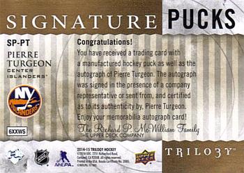 2014-15 Upper Deck Trilogy - Signature Pucks Retro Logo #SP-PT Pierre Turgeon Back