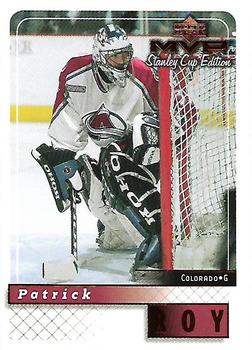 1999-00 Upper Deck MVP Stanley Cup Edition #51 Patrick Roy Front