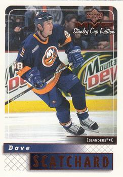 1999-00 Upper Deck MVP Stanley Cup Edition #113 Dave Scatchard Front