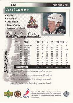 1999-00 Upper Deck MVP Stanley Cup Edition - Silver Script #143 Jyrki Lumme Back