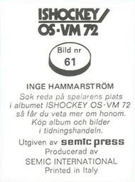 1972 Semic Ishockey OS-VM (Swedish) Stickers #61 Inge Hammarstrom Back