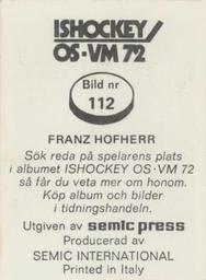 1972 Semic Ishockey OS-VM (Swedish) Stickers #112 Franz Hofherr Back