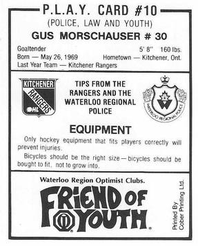 1988-89 Kitchener Rangers (OHL) Police #10 Gus Morschauser Back