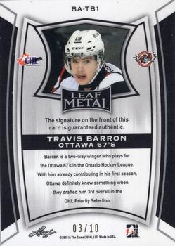 2014-15 In The Game Leaf Metal - Prismatic Canada Leaf #BA-TB1 Travis Barron Back
