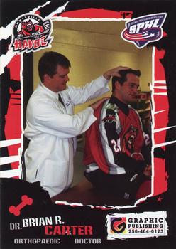 2004-05 Huntsville Havoc (SPHL) #NNO Dr. Brian R. Carter Front