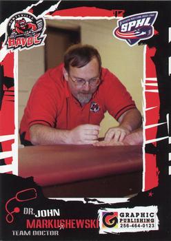 2004-05 Huntsville Havoc (SPHL) #NNO Dr. John Markushewski Front