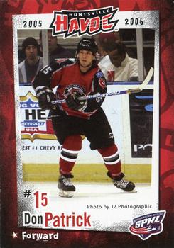 2005-06 Huntsville Havoc (SPHL) #NNO Don Patrick Front