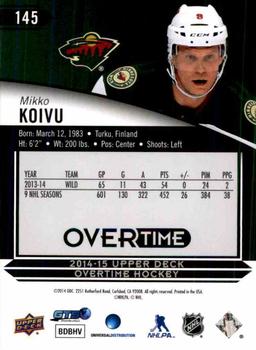 2014-15 Upper Deck Overtime #145 Mikko Koivu Back