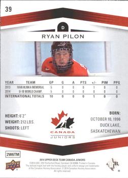 2014 Upper Deck Team Canada Juniors #39 Ryan Pilon Back