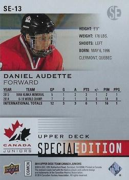 2014 Upper Deck Team Canada Juniors - Special Edition #SE-13 Daniel Audette Back