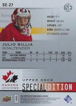 2014 Upper Deck Team Canada Juniors - Special Edition #SE-27 Julio Billia Back