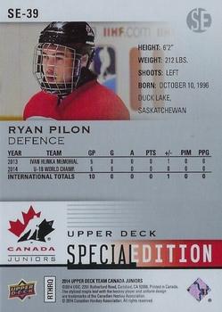 2014 Upper Deck Team Canada Juniors - Special Edition #SE-39 Ryan Pilon Back