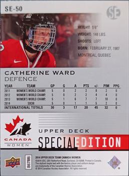 2014 Upper Deck Team Canada Juniors - Special Edition #SE-50 Catherine Ward Back