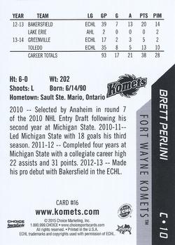 2014-15 Choice Fort Wayne Komets (ECHL) #15 Brett Perlini Back