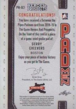2014-15 In The Game Heroes & Prospects - Between the Pipes Padmen Blue #PM-GC1 Gerry Cheevers Back