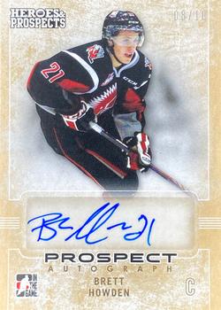2014-15 In The Game Heroes & Prospects - Prospect Autographs Gold #11 Brett Howden Front