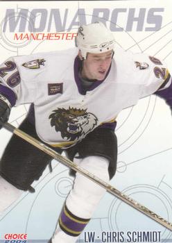 2003-04 Choice Manchester Monarchs (AHL) #15 Chris Schmidt Front