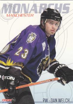 2003-04 Choice Manchester Monarchs (AHL) #19 Dan Welch Front