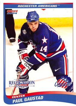 2003-04 Choice Rochester Americans (AHL) #9 Paul Gaustad Front