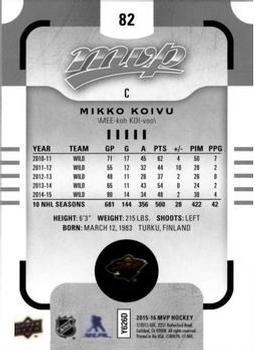2015-16 Upper Deck MVP - Silver Script #82 Mikko Koivu Back