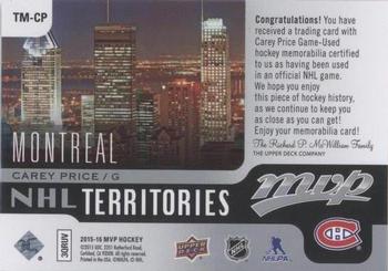 2015-16 Upper Deck MVP - NHL Territory Materials #TM-CP Carey Price Back