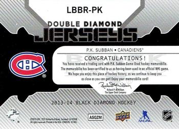 2013-14 Upper Deck Black Diamond - Double Diamond Jerseys #LBBR-PK P.K. Subban Back