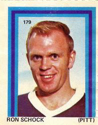 1972-73 Eddie Sargent NHL Players Stickers #179 Ron Schock Front