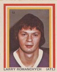 1972-73 Eddie Sargent NHL Players Stickers #12 Larry Romanchych Front