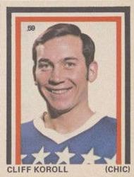 1972-73 Eddie Sargent NHL Players Stickers #59 Cliff Koroll Front