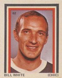 1972-73 Eddie Sargent NHL Players Stickers #62 Bill White Front