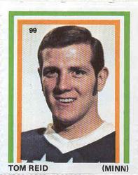 1972-73 Eddie Sargent NHL Players Stickers #99 Tom Reid Front